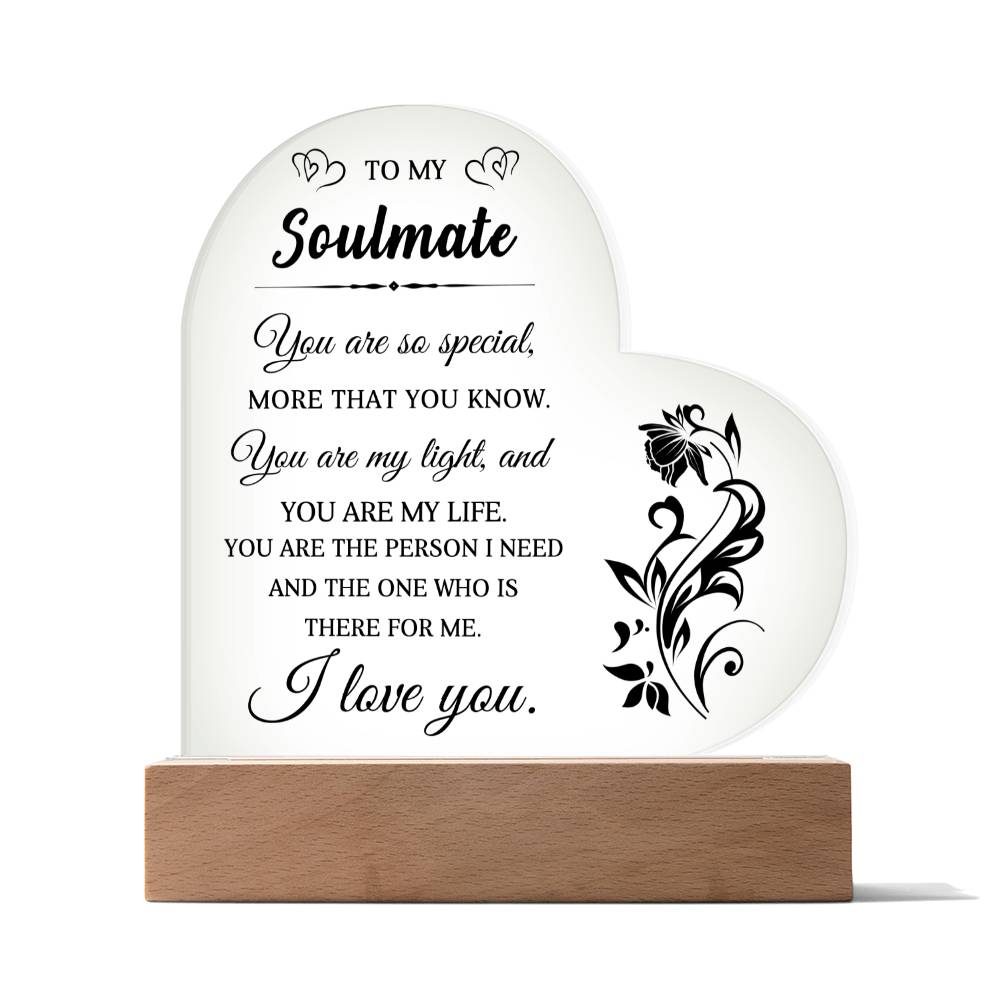 To My Soulmate - Acrylic Heart Plaque