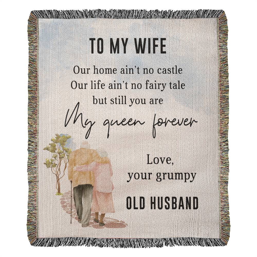 To My Wife - Blanket From Old Husband - Heirloom Woven Blanket - the custom craft corner